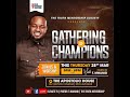  gathering of champions  28th march 2024  pastor  t mwangi