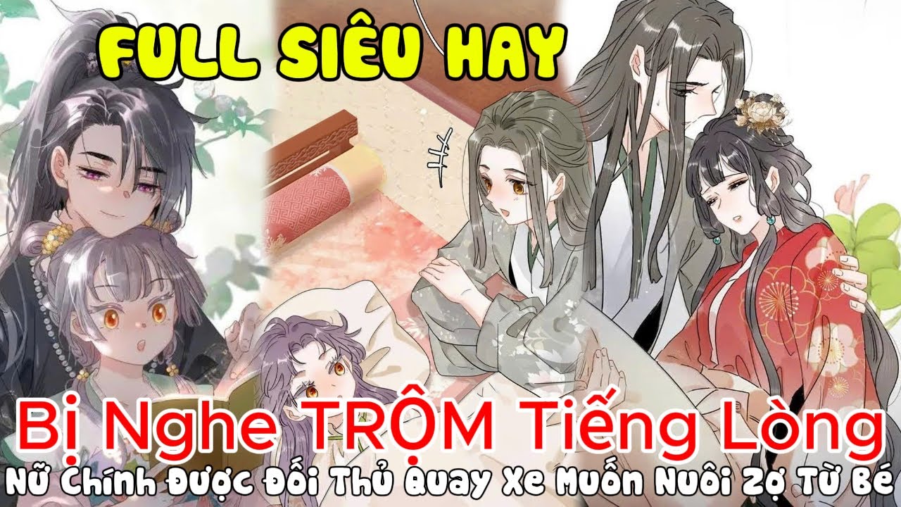 Bị Nghe TRỘM Tiếng Lòng, Nữ Chính Được Đối Thủ Quay Xe Muốn Nuôi Zợ Từ Bé || Mắt Hí Review