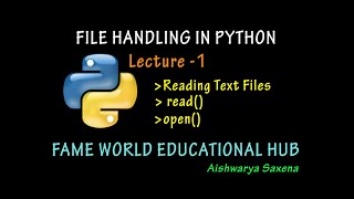 File Handling In Python - Lecture 1 - Reading Text Files