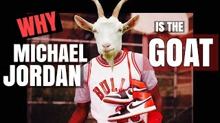 Why Michael Jordan Is The Greatest Ever (GOAT Series 6\/6)