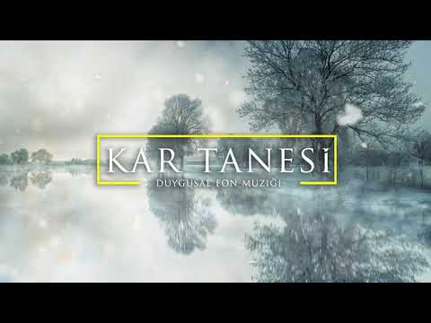 Kar Tanesi ♪ Duygusal Fon Müziği (Yan Flüt & Gitar)