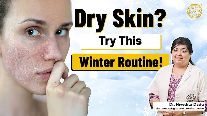 Winter Skincare Routine For Dry Skin | AM- PM Skincare Routine | Dadu Medical Centre