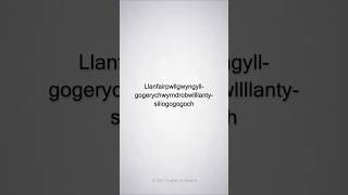 How to Pronounce Llanfairpwllgwyngyllgogerychwyrndrobwllllantysiliogogogoch