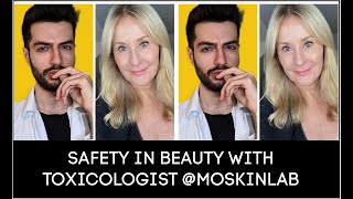 SAFETY IN BEAUTY WITH TOXICOLOGIST MO KANADIL