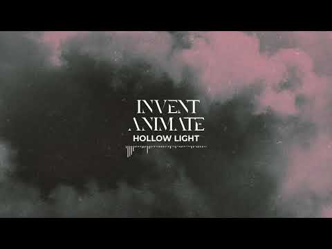 INVENT ANIMATE - Hollow Light (Official Audio)