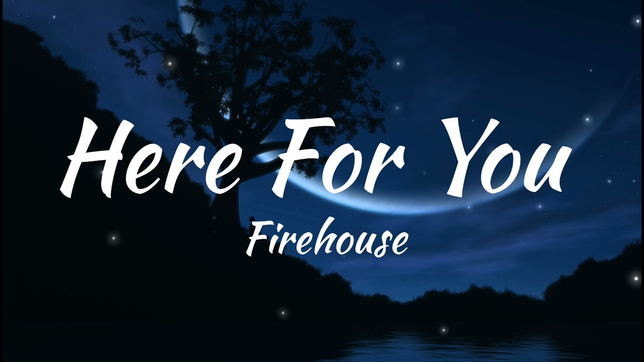Firehouse - Here For You (Audio)