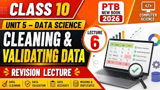 Class 10 Computer Science | Unit 5 Data Science | Cleaning and Validating Data | Revision