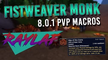 Fistweaver Monk PvP 8.0.1 [Battle for Azeroth]