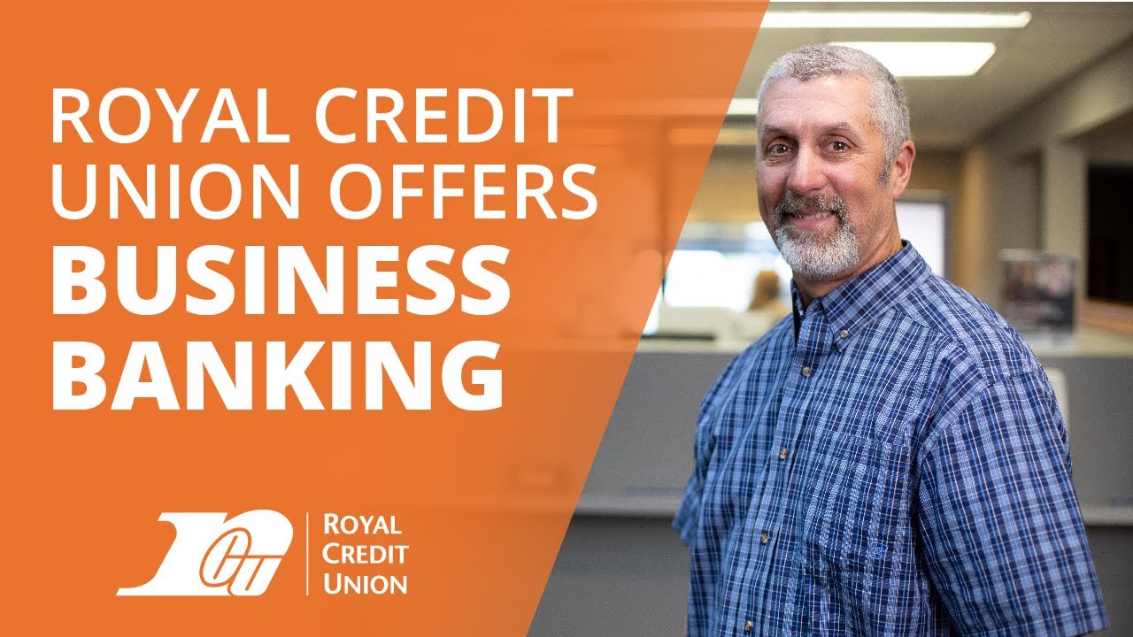 Royal Credit Union Is Here For Your Business! YouTube