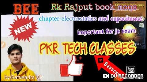 Rk Rajput Book | EE MCQS | Electrostatics and capacitance| By:- Satyendra Sir | 2020-21