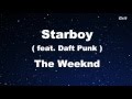 Starboy ft. Daft Punk - The Weeknd Karaoke 【With Guide Melody】 Instrumental