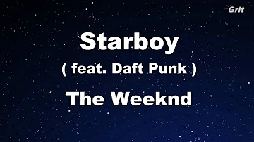 Starboy ft. Daft Punk - The Weeknd Karaoke 【With Guide Melody】 Instrumental