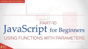 JavaScript Tutorial for Beginners #10- Functions with Parameters