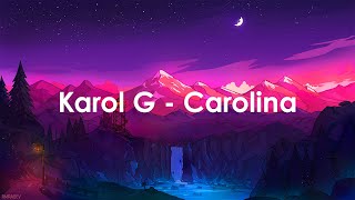 Karol G - Carolina (Letra\/Lyric)