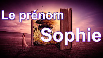 Quelle est l'origine du prénom Sophie ?