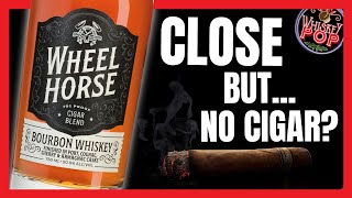 Wheel Horse CIGAR BLEND Bourbon: The Best Bourbon for Cigar Lovers?