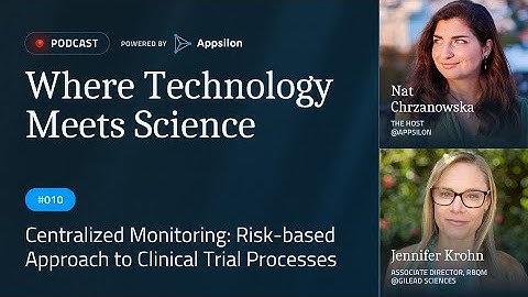 Centralized Monitoring: Risk-based Approach to Clinical Trial Processes