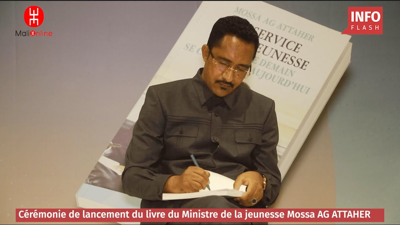 LE MINISTRE MOSSA AG ATTAHER LANCE SON PREMIER LIVRE