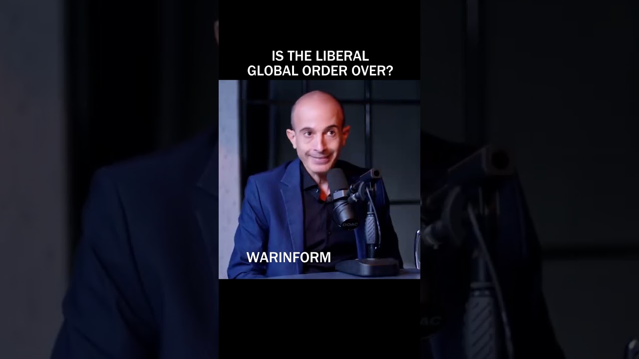 Is the Liberal Global Order Over? Yuval Noah Harari