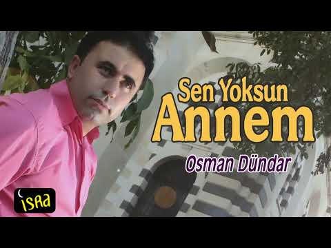 Osman Dündar -  Sen Yoksun Annem | Yeni İlahi