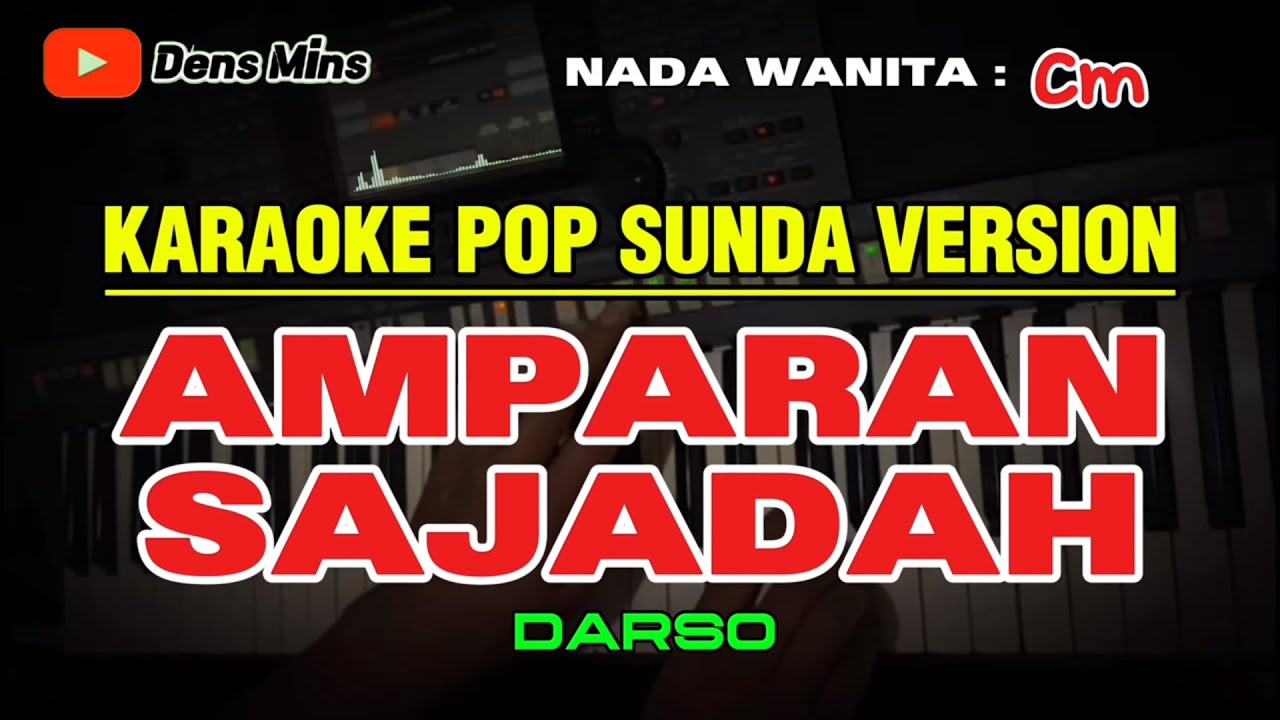 AMPARAN SAJADAH ~ DARSO || KARAOKE POP SUNDA VERSION ~ NADA WANITA