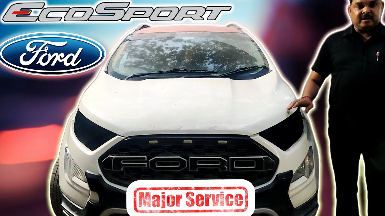 Ford Ecosport || Diesel || Major Service || 1 lakh+ Km Wali Service & A to Z Check Up || Sajjan lal.