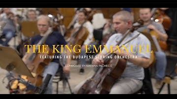Thumbnail of The King Emmanuel (feat. Budapest Scoring Orchestra)