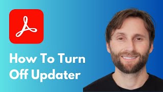 How to Turn Off Adobe Acrobat Updater [Full Guide 2026]