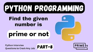 Python program to find a number is Prime or not | Python Course