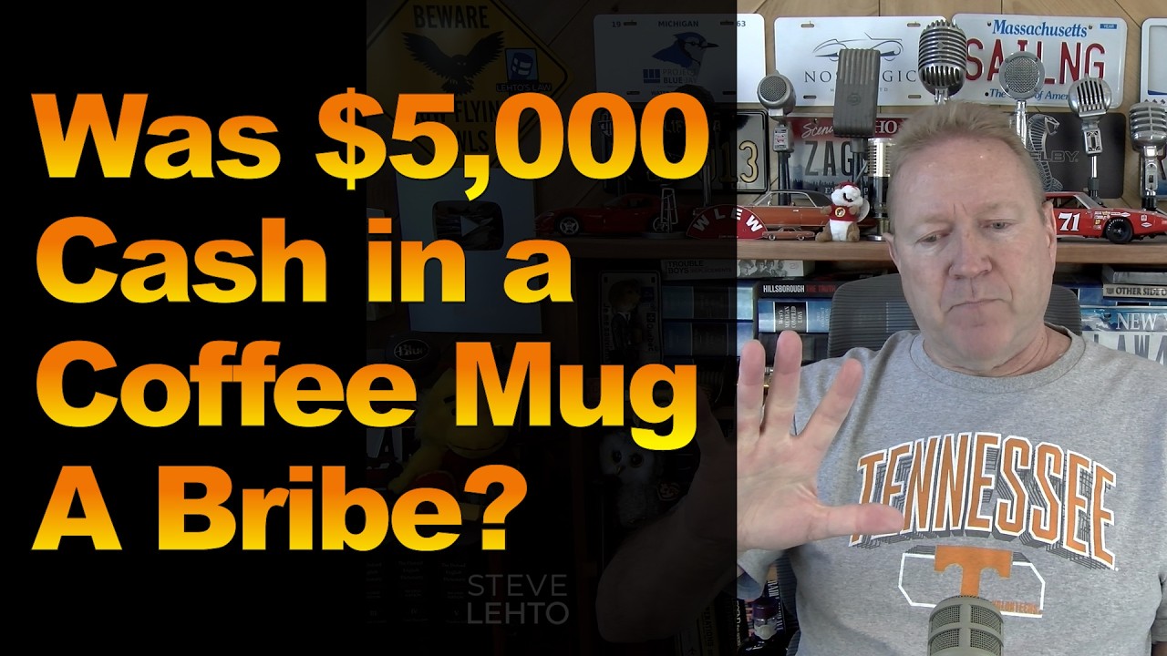 Was $5,000 Cash in a Coffee Mug A Bribe?