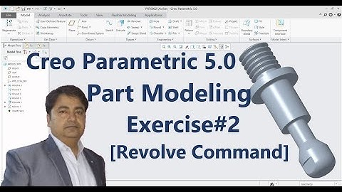Creo Parametric 5.0 Exercise # 02 Revolve Command.