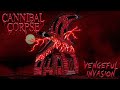 Cannibal corpse  vengeful invasion official