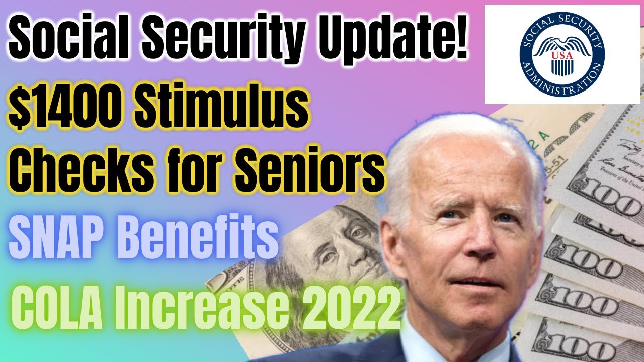 Social Security Update! 1400 Stimulus Checks for Seniors SNAP
