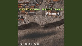 Download Lagu Kartonyono Medot Janji (feat. Tebo Riyadi)