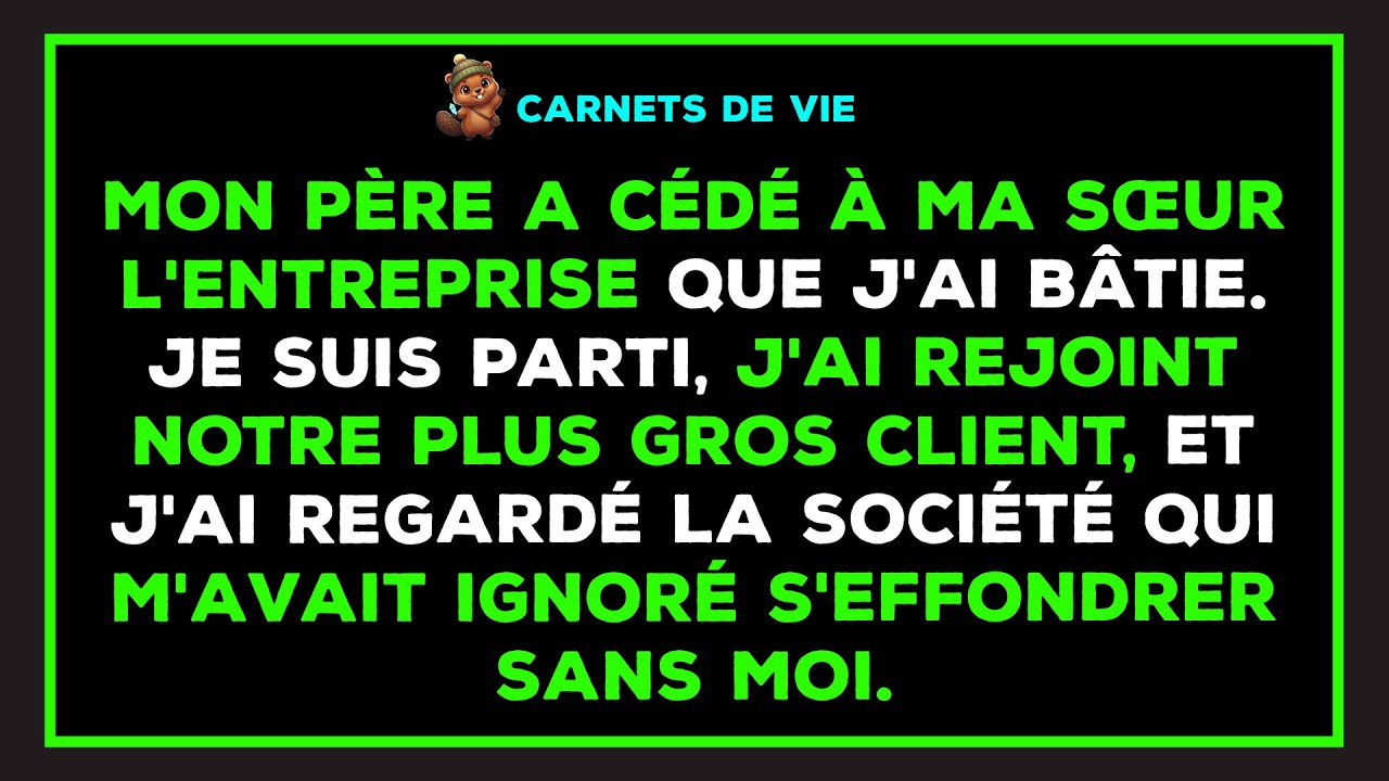 Mon père a cédé à ma sœur l'entreprise que j'avais bâtie. J'ai tourné la page et rejoint notre...