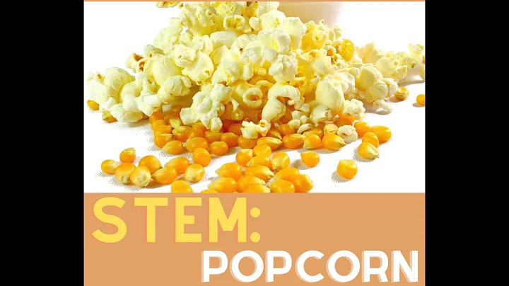 Popcorn: A STEM Project