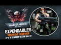 The Expendables Warhammer 40k Campaign | Ep 1 - If It Bleeds We Can Kill It