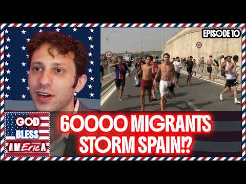 Video Spain INVADED by Migrants!? - God Bless America - Episode 10