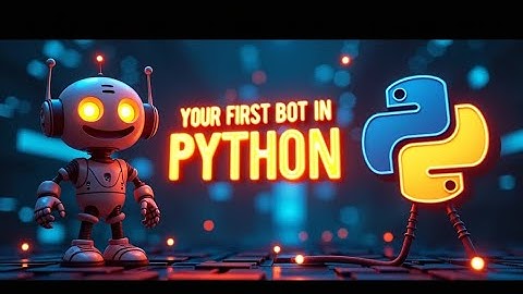Cómo Crear un Bot Básico con Python – Explicado Paso a Paso