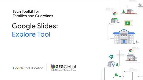 Google Slides: Explore Tool