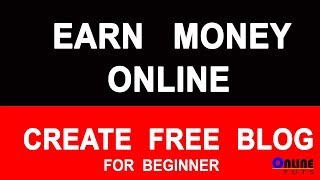How to earn money online part - 3 in hindi | Create Blog using Blogger | 2020