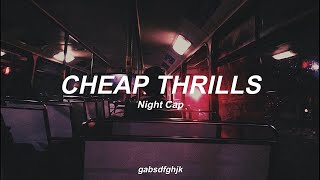 Cheap Thrills by Night Cap // Sub. Español