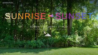 Sunrise to Sunset - All Day Ambience from the Woods Edge (Warm and Cloudy) - August 2, 2026