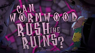 CAN WORMWOOD RUSH THE RUINS | Don't Starve Together Guide