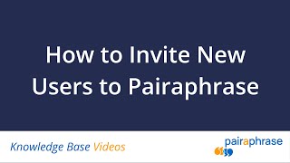 How to Invite New Users to Pairaphrase