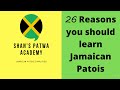 26 reasons to learn Jamaican Patois (Jamaican Patois/ Jamaican Creole/ Jamaican Language)