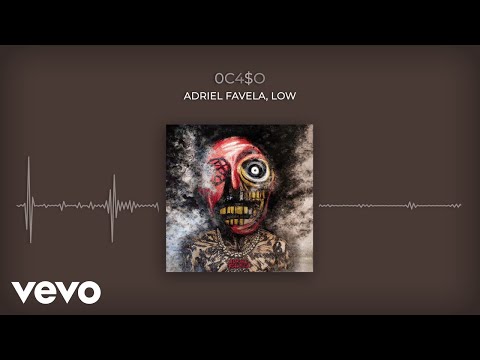 Adriel Favela, LOW - 0C4$O (Audio)