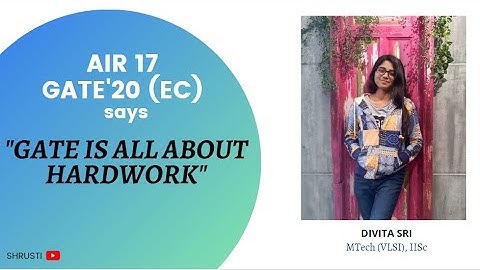 "GATE is all about Hardwork" | AIR 17 in GATE