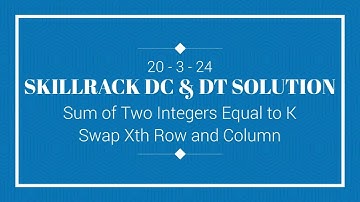 SKILLRACK DAILY CHALLENGE AND DAILY TEST SOLUTION | 20-03 | C++ | Java | Python