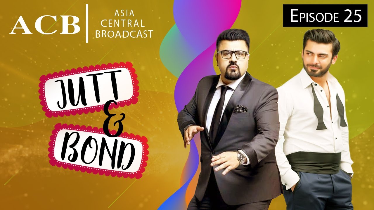 Jutt & Bond - Episode #25 - ACB Comedy